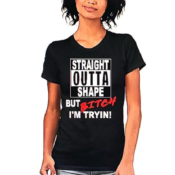 Straight Outta Shape, But Bitch I'm Tryin Black Relax Tee. - Picture 2 of 3